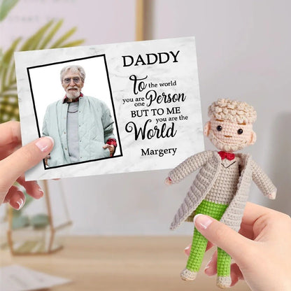 Custom Crochet Doll Handmade " Daddy to The World You Are One Person but to Me You Are the World" Card Gifts for Father mysite